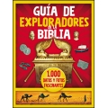 Guía de Exploradores de la Biblia. 1000 datos y fotos fascinantes