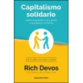 Capitalismo solidario. Gente ayudando a otra gente a ayudarse a sí misma (Edición actualizada)