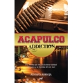 Acapulco addiction