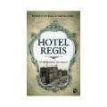 Hotel Regis. Una protagonista del Siglo XX