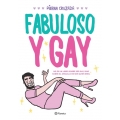 Fabuloso y Gay. No es un libro sobre ser gay sino sobre el orgullo de ser quin eres