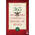 365 días para conocer la historia de México II