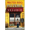 Pizzería Vesubio. Una novela deliciosa