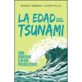 La edad del tsunami. Cómo sobrevivir a un hijo preadolescente