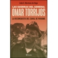 Las guerras del general Omar Torrijos. La reconquista del canal de Panamá