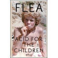 Acid for the children. Memorias
