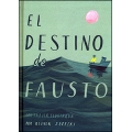 El destino de Fausto. Una fábula ilustrada