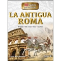 La antigua Roma. 100 hechos para conocer