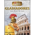 Gladiadores. 100 hechos para conocer