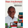 Chiapas: el otro Bicentenario. Creer para crecer