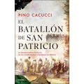 El batallón de San Patricio: La desgarradora historia de los combatientes irlandeses en México