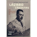 Lázaro Cárdenas. Un mexicano del siglo XX (Tomo 2)
