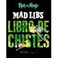 Rick & Morty. Mad Libs. Libro de chistes (Colección Rick and Morty)