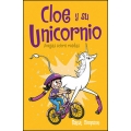 Cloe y su unicornio II. Amigas sobre ruedas