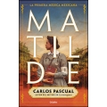 Matilde. La primera médica mexicana