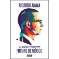 El pasado, presente y futuro de México