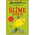 La incríble historia de… el slime gigante 