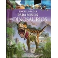 Enciclopedia para niños. Los dinosaurios
