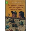 La vuelta a México en cinco leyendas (Con uno que otro fantasma)