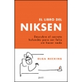 El libro del Niksen. Descubre el secreto holandés para ser feliz sin hacer nada