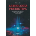 Astrología predictiva. Progresiones secundarias, direcciones primarias y profecciones