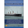 Breve historia de los trasatlánticos y cruceros