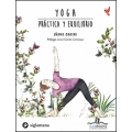 Yoga. Práctica y equilibrio
