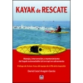 Kayak de rescate. Manejo, intervención y mantenimiento del kayak autovaciable (sit on top) en salvamento