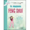 Mi programa feng shui. 10 días para sentirte en armonía