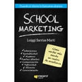 School Marketing. Como vender más siendo un centro de enseñanza