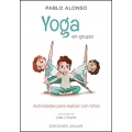 Yoga en grupo. Actividades para realizar con niños