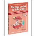 Phrasal verbs to take away