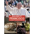 En la mesa con Francisco. Los alimentos y las recetas en la vida del papa