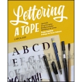 Lettering a tope. Aprende los principios fundamentales del dibujo de letras