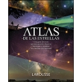 Atlas de las estrellas. Una guía del cielo que nos permite observar, reconocer y nombrar las estrellas con facilidad