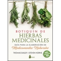 Botiquín de hierbas medicinales. Guía para la elaboración de medicamentos naturales