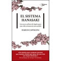 El sistema hanasaki. Los nueve pilares de Japón para una vida centenaria con sentido