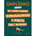 Simplísimo. El libro sobre dinosaurios + fácil del mundo