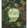 Plantas domesticadas y otros mutantes