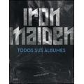 Iron Maiden. Todos sus álbumes