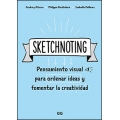 Sketchnoting. Pensamiento visual para ordenar ideas y fomentar la creatividad