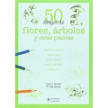 50 dibujos de flores, arboles y otras plantas