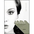 Adele: La otra cara. Las historias detrás de sus canciones