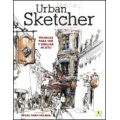 Urban Sketcher. Técnicas para ver y dibujar in situ