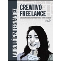 Creativo freelance. Aprende a valorarte y a disfrutar con tu negocio