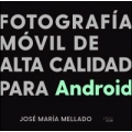 Fotografía móvil de alta calidad para Android