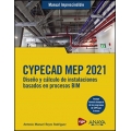 CYPECAD MEP 2021. Diseño y cálculo de instalaciones de edificios basados en procesos BIM