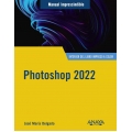 Photoshop 2022. Manual imprescindible