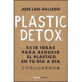 Plastic detox. Ideas para reducir el plástico en tu día a día
