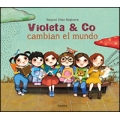 Violeta & Co. cambian el mundo 